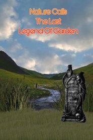 The nature calls the last legend of garden (2018)