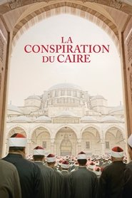 La Conspiration du Caire streaming