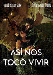 Poster for Así Nos Tocó Vivir