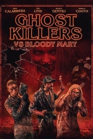 Ghost Killers vs. Bloody Mary (2018)