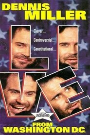 Full Cast of Dennis Miller: Live From Washington D.C. - They Shoot HBO Specials, Don't They?