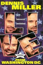 Poster Dennis Miller: Live From Washington D.C. - They Shoot HBO Specials, Don't They? 1993