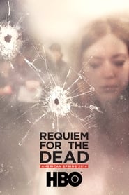 Watch Requiem for the Dead: American Spring 2014 2015 Online For Free