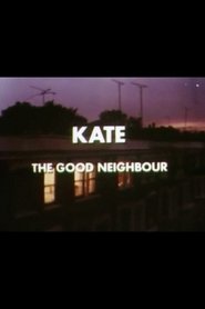 Poster Kate: The Good Neighbour