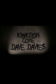 Dave Davies: Kinkdom Come streaming