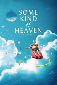 Some Kind of Heaven постер