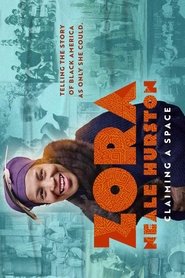 Zora Neale Hurston: Claiming A Space Zora Neale Hurston: Claiming A Space