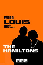 When Louis Met... The Hamiltons постер