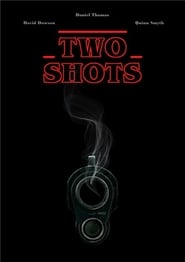 Two Shots (2019)