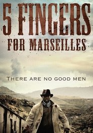 Five Fingers for Marseilles постер