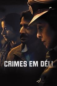 Assistir Crimes em Déli Online