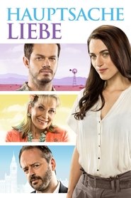 Hauptsache Liebe – Eine Reise ins Glück (2014)