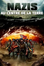 Nazis au centre de la terre streaming sur 66 Voir Film complet