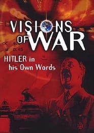 Visions of War: Hitler in His Own Words
