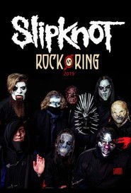 Slipknot : Rock Am Ring 2019