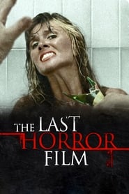 The Last Horror Film постер