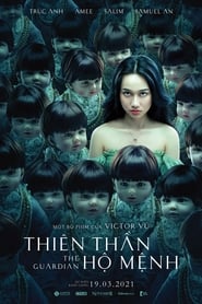 The Guardian Aka Thiên Than Ho Menh (2021)