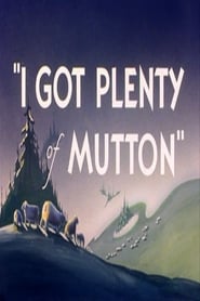I Got Plenty of Mutton постер