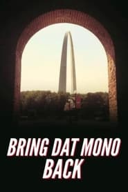 Bring Dat Mono Back