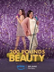 200 Pounds Beauty (2023)