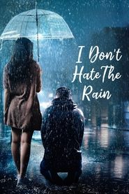 I Don’t Hate The Rain S1 EP4 Watch Full Episode Poster