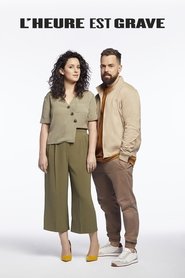 Poster L'heure est grave - Season 1 Episode 10 : Episode 10 2019