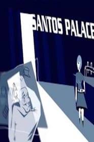 Santos Palace streaming