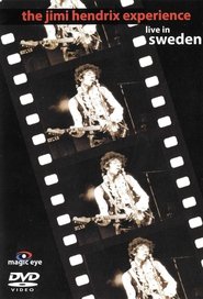 The Jimi Hendrix Experience: Live In Sweden) The Jimi Hendrix Experience: Live In Sweden (1969)