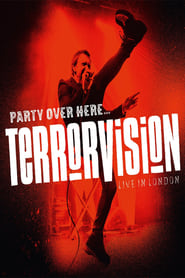 Terrorvision – Party over Here…Live in London (2019)