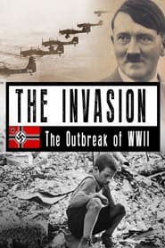 The Invasion: The Outbreak of World War II poster