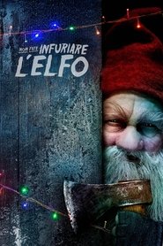 Non fate infuriare l’elfo) Non fate infuriare l’elfo (2023)