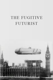 The Fugitive Futurist (1924)