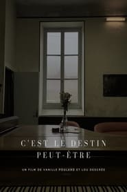 C'est le Destin peut-être