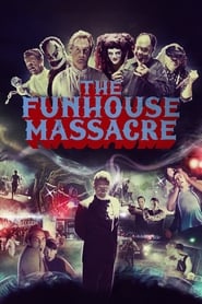 Poster The Funhouse Massacre