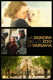La signora dello zoo di Varsavia La signora dello zoo di Varsavia