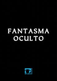 Fantasma Oculto