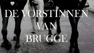 De vorstinnen van Brugge en streaming