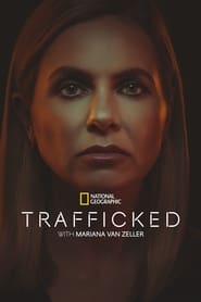 Trafficked with Mariana Van Zeller постер