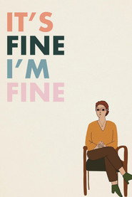 It's Fine, I'm Fine постер