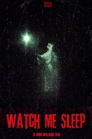 Watch Me Sleep (2023)