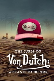 The Curse of Von Dutch: A Brand to Die For Season 1 Episode 1