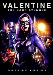 Valentine: The Dark Avenger Valentine: The Dark Avenger