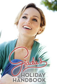 Poster Giada's Holiday Handbook - Season 2 Episode 3 : Thanksgiving Feast 2016