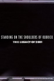 Poster for Standing on the Shoulders of Kubrick: The Legacy of 2001