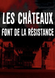 Les Chateaux font de la Résistance