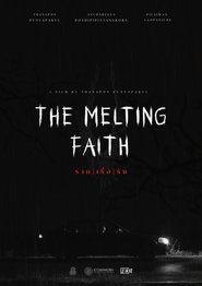 The Melting Faith (2022)