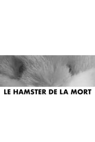 Le hamster de la mort (2020)