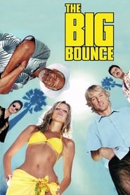 فيلم The Big Bounce 2004 مترجم اونلاين