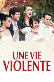 Film Une vie violente streaming