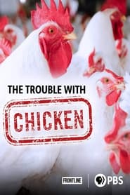 The Trouble with Chicken